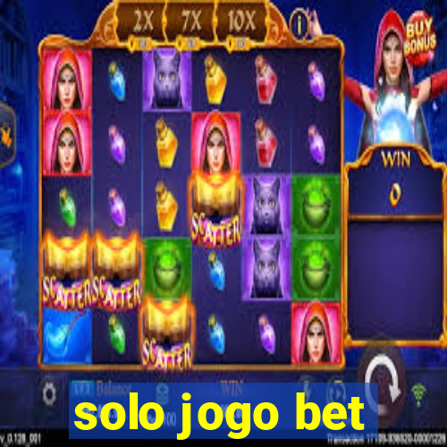 solo jogo bet